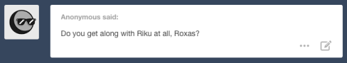 liverpepper:  Riku: Right.Roxas: Shut up, I’m trying to beat my high score.