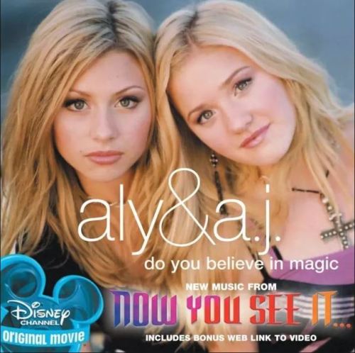 Aly & AJ Single for Do You Believe In Magic, 2005