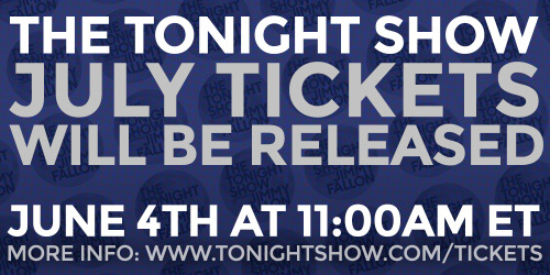 fallontonight:  REMINDER! We’re releasing tickets for July this Today, (6/4), at 11 am ET! Visit our ticketing page for more info! 