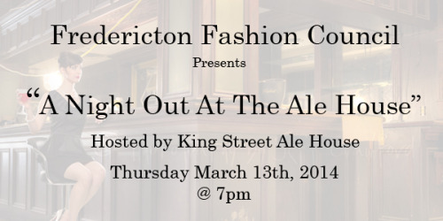 The next FFC event is coming up soon! Join us at the King Street Ale House for the first fashion sho