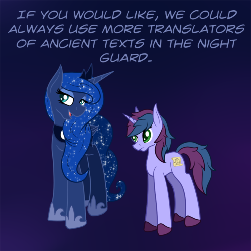 askfaithpony:  Luna: It would not be any easy job of course but I am certain it would take your mind off things.  :o