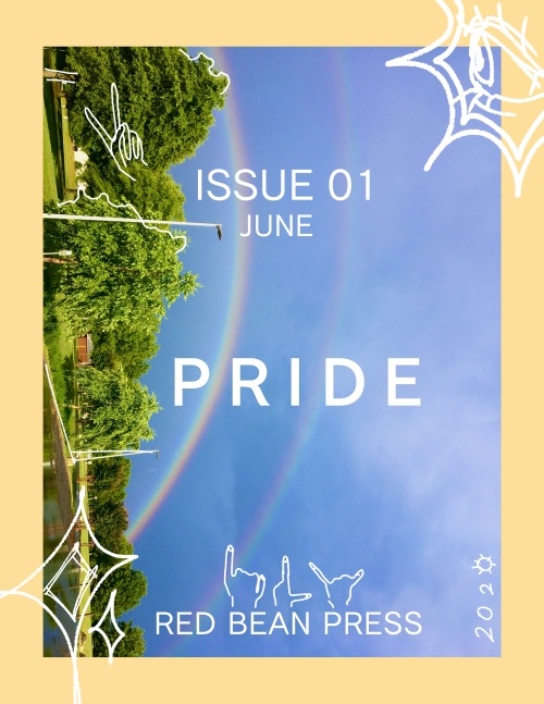 OUR JUNE ISSUE HAS ARRIVED — READ HERE (x)The first issue of Red Bean Press, a zine focused on