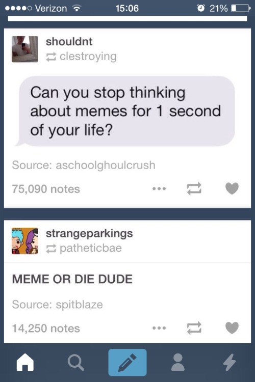 shouldnt:  sylverkeller:  Thing of beauty happened on my dash today.  Hey that me