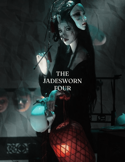 THE JADESWORN FOUR: Wip Intro By Tris @atelierwriting