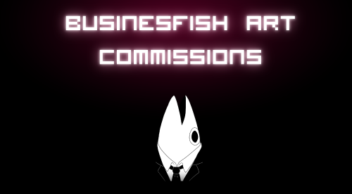 businessfish-art:! – UPDATED COMMISSION PRICES – !Howdy y’all! It’s the off season at work, so I am 