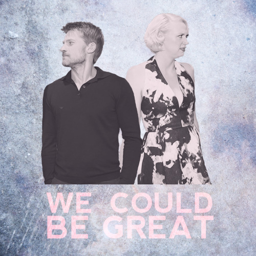 fanmixes: gloriamundii: WE COULD BE GREAT, a modern Jaime/Brienne fanmix for JB Appreciation Week.
