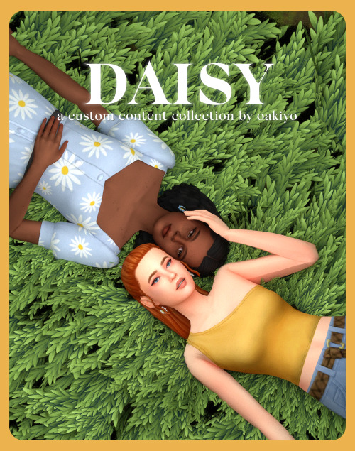 Daisy Collection:In celebration of hitting 30k followers, my birthday month, and finishing my f