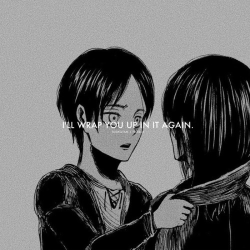 toukatan: thank you… for wrapping this scarf around me, eren.