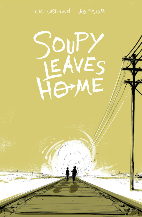 Debuting at VanCAF 2017: Soupy Leaves HomeBy Cecil Castellucci and Jose PimientaA teen-age girl runs