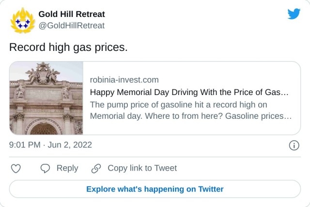 Record high gas prices. https://t.co/XD6dDhFyfL — Gold Hill Retreat (@GoldHillRetreat) June 2, 2022