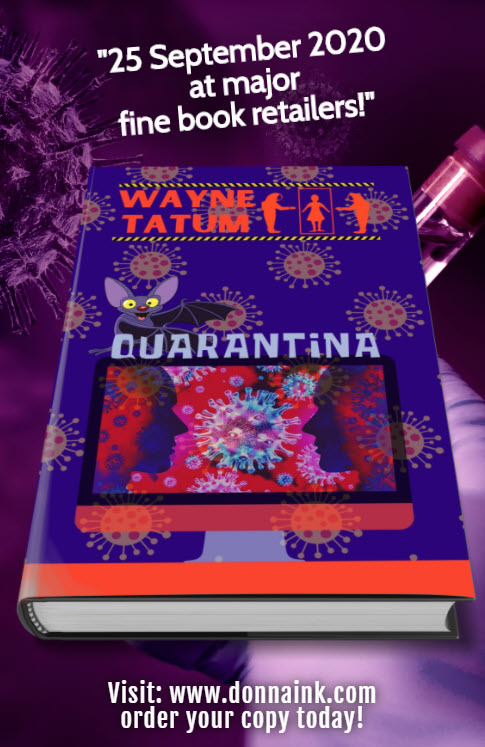 DonnaInk Publications, L.L.C.’s Laughingcleaver Press releasing, “Quarantina,” by Author Wayne Tatum September 2020