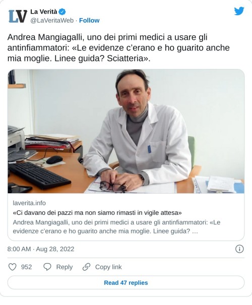 Andrea Mangiagalli, uno dei primi medici a usare gli antinfiammatori: «Le evidenze c’erano e ho guarito anche mia moglie. Linee guida? Sciatteria». https://t.co/Jtsf50cSfC  — La Verità (@LaVeritaWeb) August 28, 2022