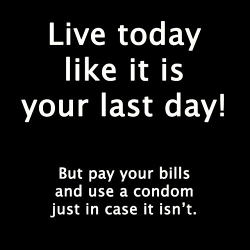 hotlitchic:  Just in case, baby.