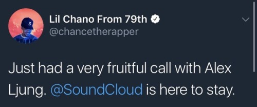 pansexuanarchy:oddbagel:lilchanofrom79th:Chance just saved SoundCloudthe fuck he save it forSoundclo