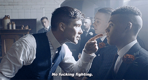 mandalorianns:Peaky Blinders: Season 3, Episode 1: “The main thing is, all you fuckers, despit
