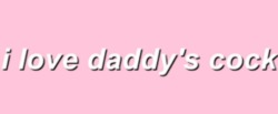 daddyslittlekitty3:  I hope daddy loves my