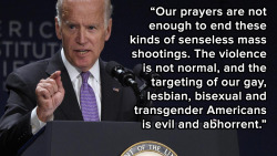micdotcom:  Vice President Joe Biden issued a statement Sunday evening on the shooting at an Orlando gay nightclub calling for an end to such violence and speaking out for the LGBT victims. He wrapped it up with a hopeful sentiment, “Times of unspeakable