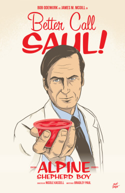 mattrobot:  My poster for Better Call Saul episode five, “Jello.” Oops, I mean “Alpine Shepherd Boy!” According to the BCS insider podcast, they wanted to call this episode Jello, but lawyers intervened. Booo! I’m making posters for each episode