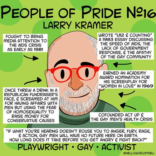 People of Pride #16: Larry KramerLarry Kramer is impossible to ignore. Loud, passionate, and dedicat