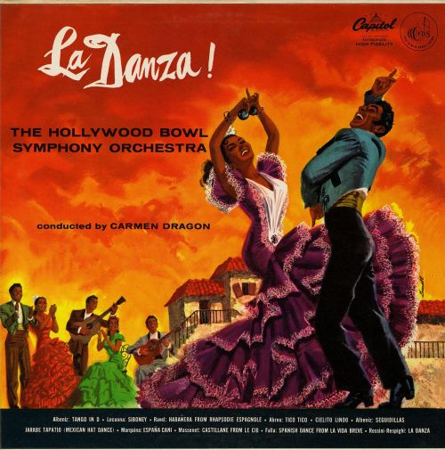La Danza! The Hollywood Bowl Symphony Orchestra Capitol Records/USA (1959).