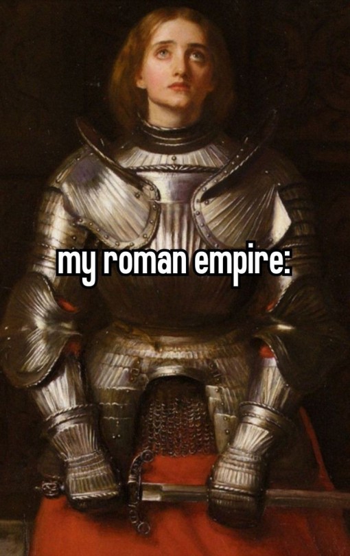 Me In My Jeanne D'Arc Obsession Era