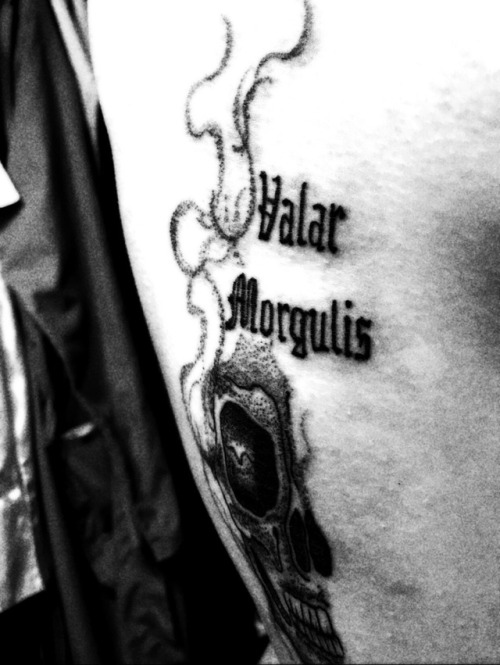 Valar Morghulis.