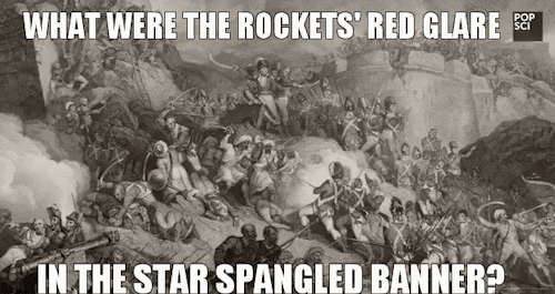 Have you ever wondered what the &ldquo;rockets&rsquo; red glare and bombs bursting in air&am