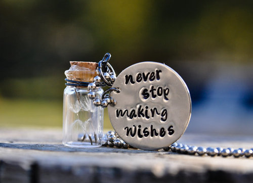 butterfliii:  never stop making wishes | via Tumblr op We Heart It http://weheartit.com/entry/76114339/via/ButterfliiiEllen