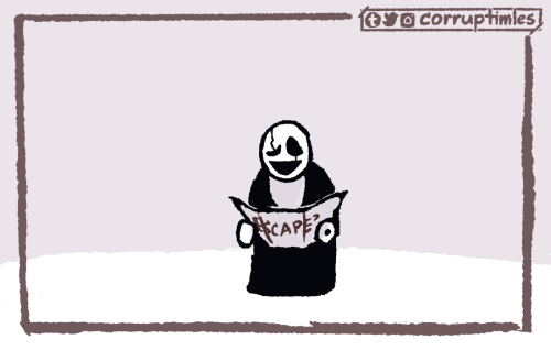 corruptimles:Gaster Escape Attempt #17: Don’t You Hate When You Miss Your Train