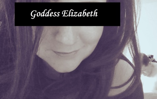 goddess-elizabeth:  My name is Goddess Elizabeth. I am a lifestyle and pro domme. My kik - passivelove101 … My time is precious - TRIBUTES ARE REQUIRED FOR CHAT… offer a GIFT CARD in your initial message or you will be automatically ignored. I would