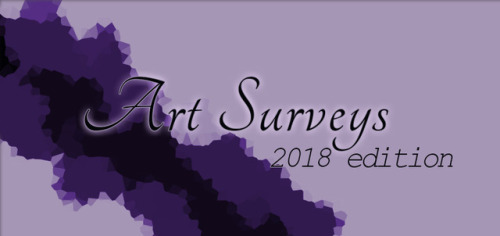 Last year I ran a survey and it helped me a lot (and I discovered several artists in my own followers who I’m mutuals with to this day) so here are my 2018 editions featuring a mix of old and new questions:SFW: https://goo.gl/forms/ryO9oTHlzfj53gKg2NSFW