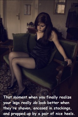 Lovescd:  Pantyhose-Crossdressing-Girls:  Sissy-Emma:  So True!!  So True, I Look