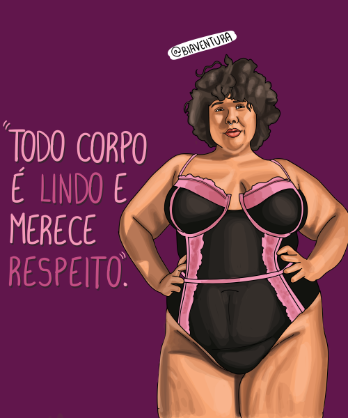 “Todo corpo é lindo e merece respeito […] não importa se seja gordo ou magro, nu ou de burca,