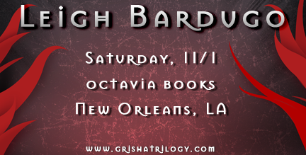 Don’t miss Leigh Bardugo’s Octavia Books- New Orleans, LA tour stop!! She’ll be reading from SIX OF CROWS, the new Grishaverse novel!