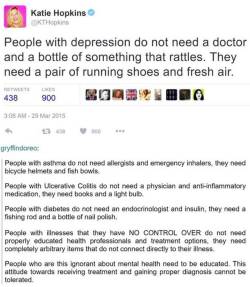 Actually, exercise has a clinically proven beneficial effect on clinical depression, but doesn’t often cure clinical depression on its own.  This person is expressing her misunderstanding of that and her ignorance of the beneficial effects of other