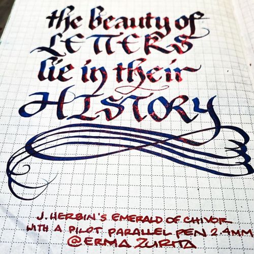 “The beauty of letters lie in their history” J. Herbin’s Emerald of Chivor ink in 