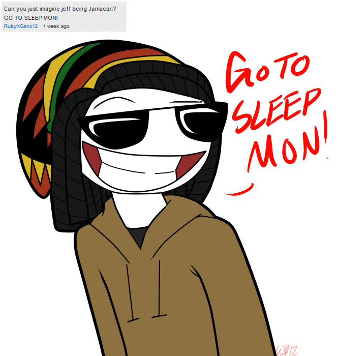 themrcreepypasta:  smiling-is-the-best—-medicine:  Jeff Is Jamaican by *XcomickittyX