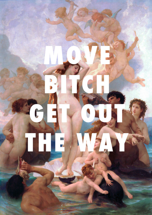 flyartproductions:YOU ABOUT TO GET RAN THE FUCK OVERThe Birth of Venus (1879), William-Adolphe Bougu