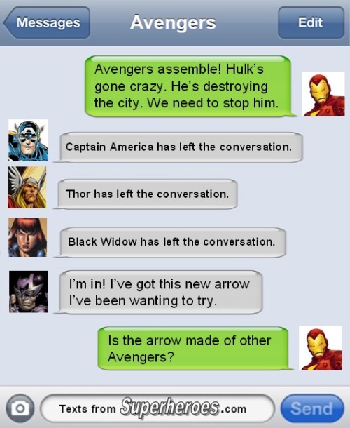 textsfromsuperheroes:The Best of The Avengers.