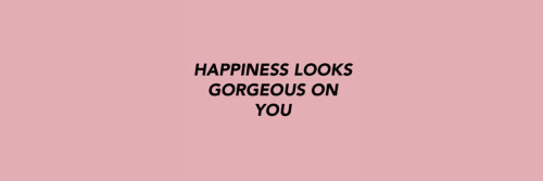 your happiness