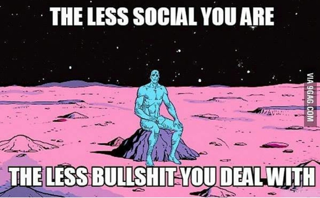 THE LESS SOCIAL YOU ARE ...