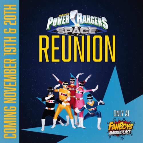 Power Rangers In Space Reunion at Fanboys Marketplace in Fort Worth on November 19th and 20th featur