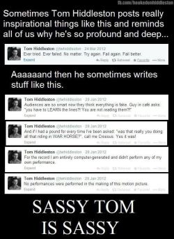 sherekahnsgirl:  superwholock-avenger:  &ldquo;No performences were performed in the making of this motion picture&rdquo;  I love Sassy!Tom 