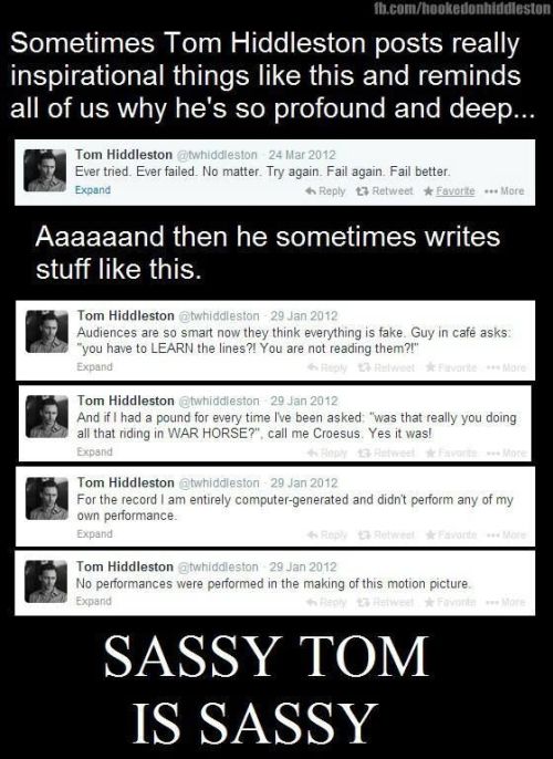 sherekahnsgirl:  superwholock-avenger:  “No performences were performed in the making of this motion picture”  I love Sassy!Tom 