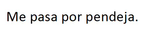 werimpossible:  me pasa por pendeja…. me pasa muy seguido. 