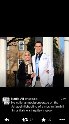 18mr:fascinasians:Three Muslim students were killed tonight, with little to no media coverage.        Syrian American medical student Deah Barakat, his Palestinian American wife Yusor Abu-Salha and her sister Razan were shot and killed in a Chapel