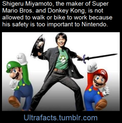 guru–guru:  ultrafacts:    NINTENDO won’t allow him to bike to work.   As Miyamoto’s role at Nintendo evolved and became increasingly important to the company’s bottom line, they began to grow more protective of him. He used to walk or ride a