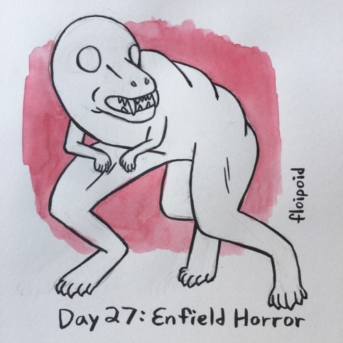 Inktober Day 27: Enfield Horror