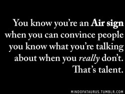 gentlechamomile:   You know you’re an Air