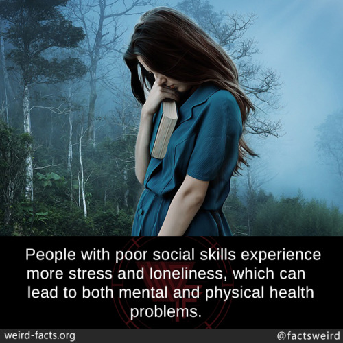 mindblowingfactz - People with poor social skills experience...